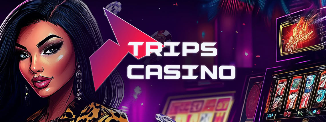 trips casino bonus